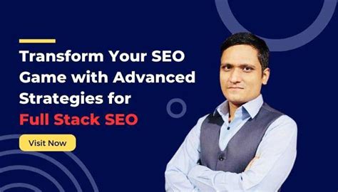 Transform Your SEO Game With Advanced Full Stack SEO Strategies