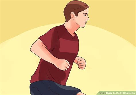 How to Build Character (with Pictures) - wikiHow