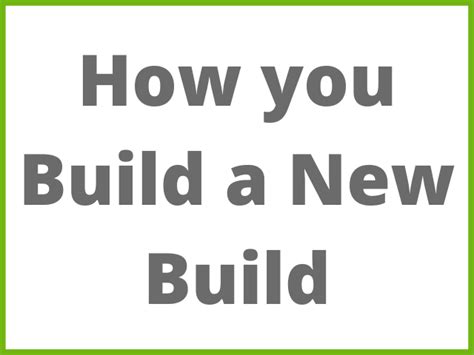 How you Build a new Build Property