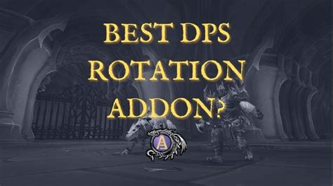 Best DPS Rotation Addon in World of Warcraft (WoW): Testing the 5 Most ...