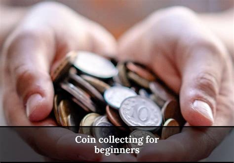 Coin Collecting for Beginners: 15+ Useful Guidelines You Need to Know
