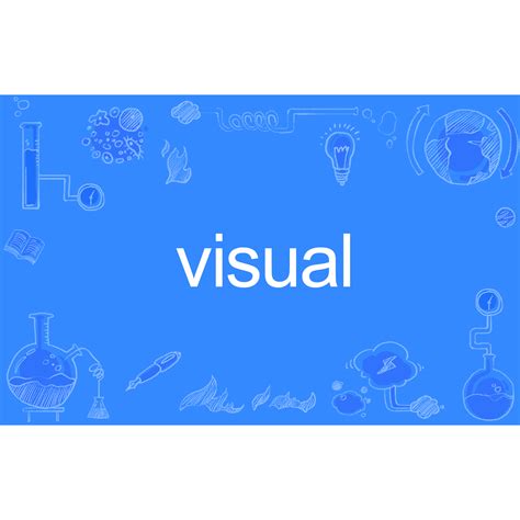 Visual(英文单词)_百度百科