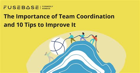 How to Improve Team Coordination: 10 Tips - FuseBase