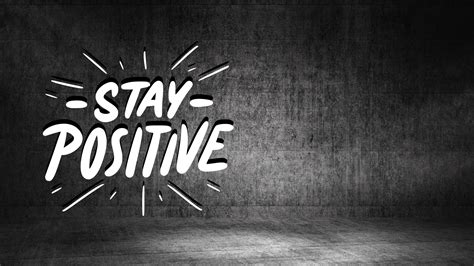 Stay Positive Inspirational Quote HD Motivational Wallpapers | HD ...