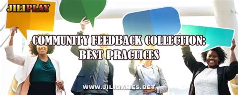 Community Feedback Collection: Best Practices