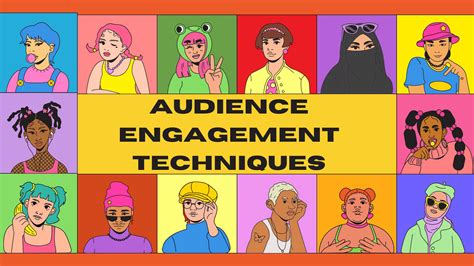 Effective Audience Engagement Strategies for Lasting Connections