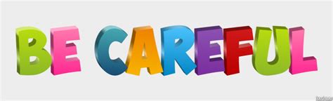 Be Careful Text Effect and Logo Design Sentence