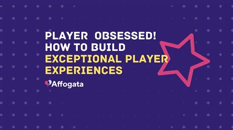 Player Obsessed! How to build exceptional player experiences - Affogata