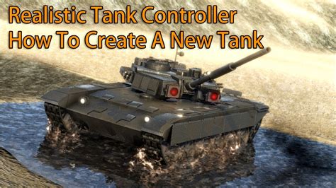Realistic Tank Controller V2.0 How To Create A New Tank | Unity 5 - YouTube