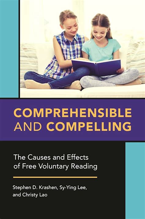 Comprehensible and Compelling: The Causes and Effects of Free Voluntary ...