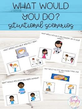 What Would You Do? Situational Scenarios by Simply Speech | TPT