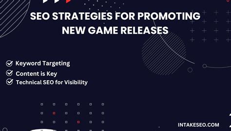 Seo Strategies for Promoting New Game Releases