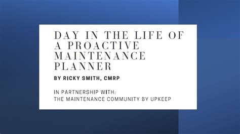Day in the Life of a Proactive Maintenance Planner