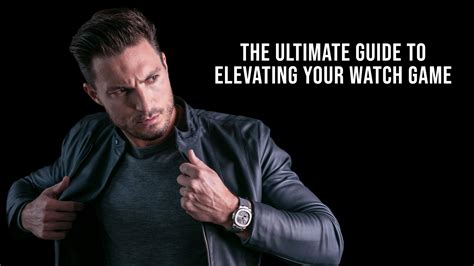 The Ultimate Guide to Elevating Your Watch Game - Rubber B