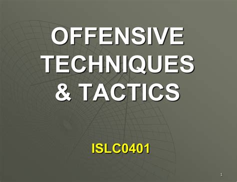 ISLC0401 Offensive Techniques and Tactics