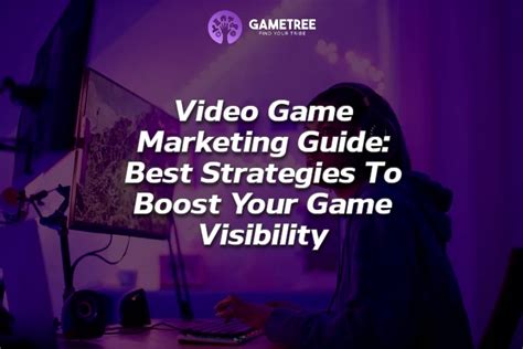 Best Video Game Marketing Strategies To Boost Visibility