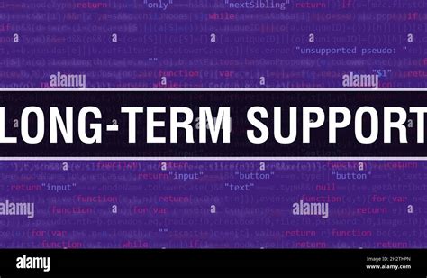 Long-term support text written on Programming code abstract technology ...