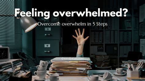 Overwhelm: How to manage it in 5 Steps | Flow with Wenlin