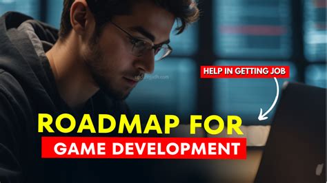 Roadmap for Game Development: Step-by-Step Guide