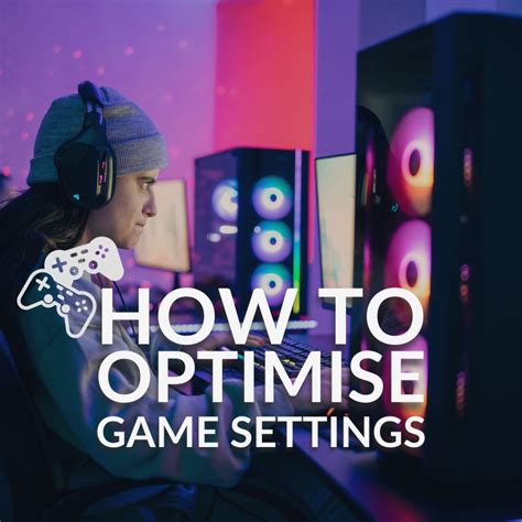 How to Optimise Game Settings