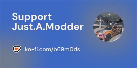 Support Just.A.Modder