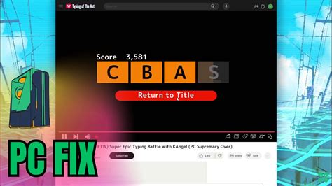 FIX: Needy Streamer Overload: Typing of The Net Crashing on PC