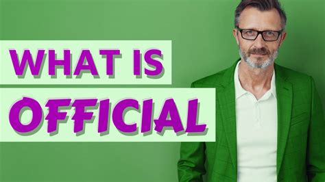 Official | Meaning of official - YouTube