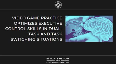 Video Game Practice Optimizes Executive Control Skills in Esports ...