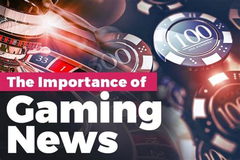 The Importance of Gaming News