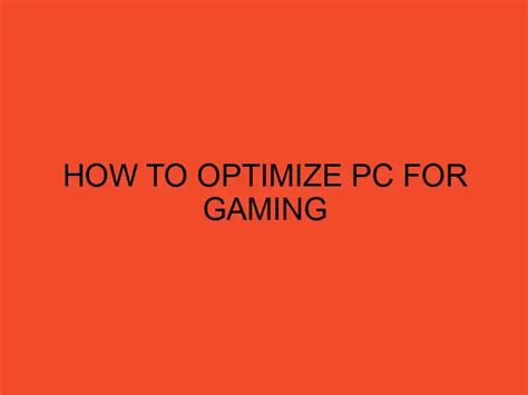 How to optimize your gaming PC setup for peak FPS and smooth gameplay?