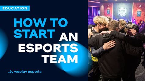 How to Start an Esports Team | WePlay Esports Media Holding