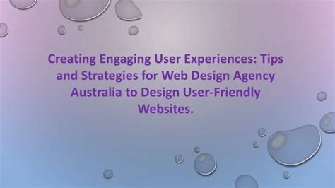 PPT - Creating Engaging User Experiences Tips and Strategies for Web ...