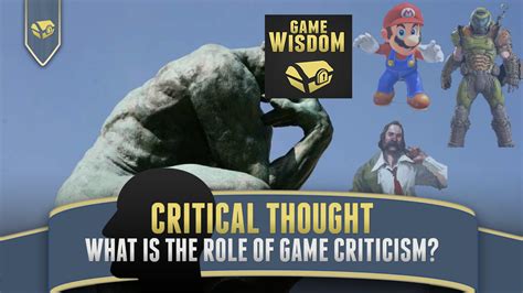 What is the Role of Video Game Criticism? - Game Wisdom