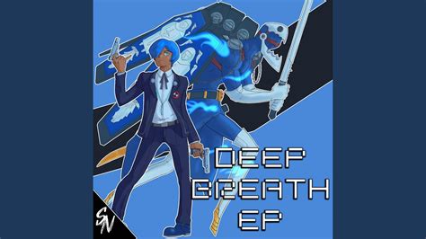 Deep Breath Deep Breath - YouTube