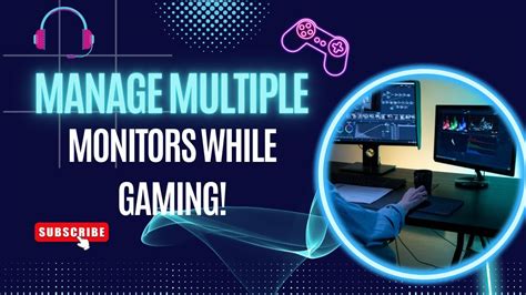 How To Manage Multiple PC Monitors While Gaming - YouTube