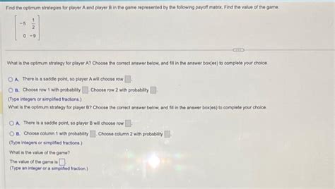 Solved Find the optimum strategies for player A and player B | Chegg.com