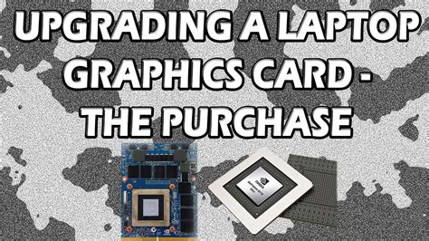 Upgrading a Laptop Graphics Card - The Purchase - YouTube