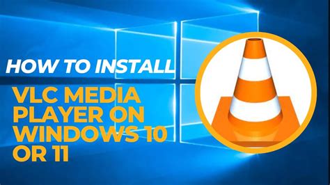 How to Download and Install VLC Media Player in Windows 10 | 11 - YouTube