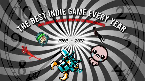 The Best Indie Games of the Past 20 Years (featuring a brief history of ...