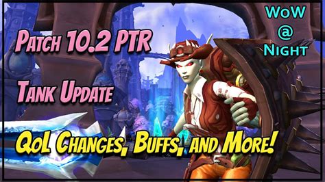 Patch 10.2 Tank Update - QoL Changes, Buffs, and More! - YouTube