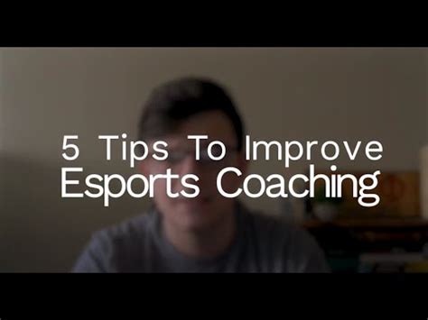 5 Tips to Improve At Esports Coaching - YouTube