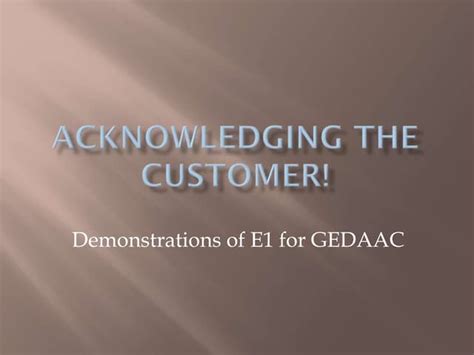Acknowledging the customer! | PPT