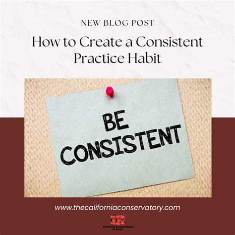 How to Create a Consistent Practice Habit - The California Conservatory ...