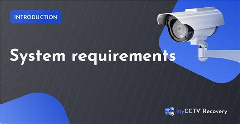 Technical requirements – User manual for myCCTV Recovery