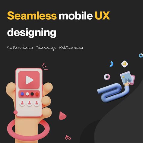 Create seamless Mobile User Experience | by Sulakshana Pathiratne | Medium