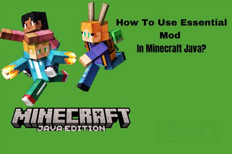 How To Use Essential Mod Minecraft Java? - The Nature Hero