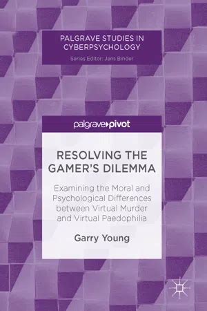 [PDF] Resolving the Gamer&#039;s Dilemma by Garry Young | 9783319465944 ...