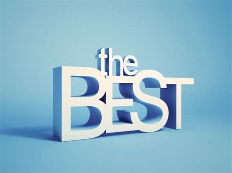 Premium Photo | Illustration of concept with word the best