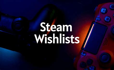 Buy Premium Steam Wishlists