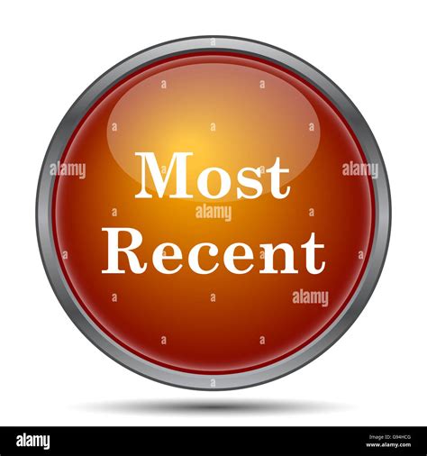 Most recent icon. Internet button on white background Stock Photo - Alamy
